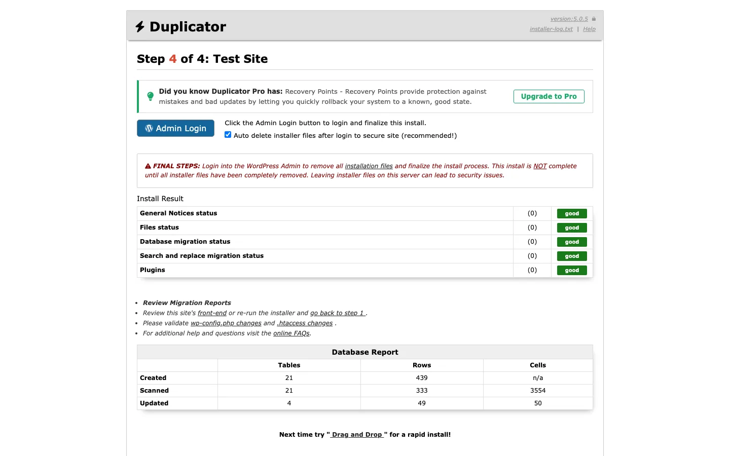 Duplicator installer Step 4 of 4 Test Site with an Admin Login button, the auto delete installer files box ticked, all five Install Result lines marked good, and a Database Report showing 21 tables created and 4 tables updated