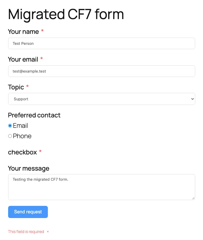 A Contact Form 7 form migrated to Fluent Forms on the front end, with a required field labeled checkbox that has no box to tick and the error This field is required under the Send request button
