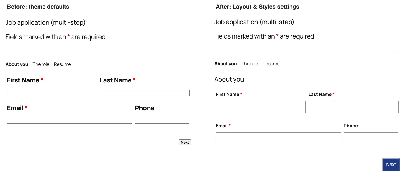 The first step of the job application side by side: on the left with theme defaults and thin inputs, on the right with taller bordered inputs, a part title and a blue Next button