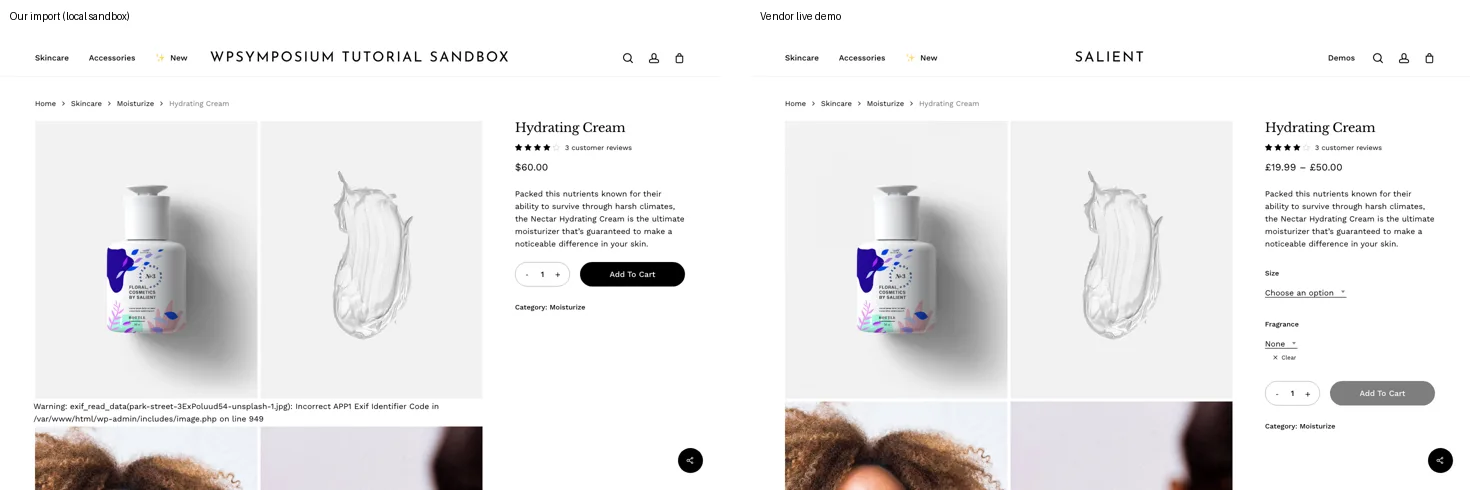 Hydrating Cream product page side by side: on our import it is a simple product at $60.00 with a PHP warning under the gallery, while the vendor demo shows a price range of £19.99 to £50.00 with Size and Fragrance dropdowns